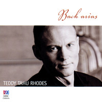 Teddy Tahu Rhodes - Bach: Arias