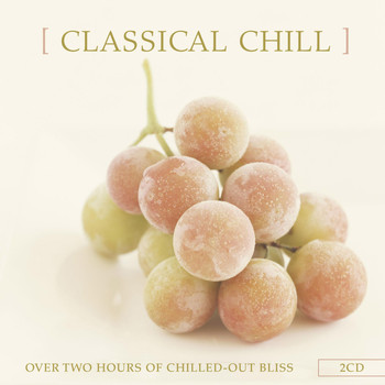 Various Artists - Classical Chill