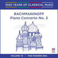 Various Artists - Rachmaninoff: Piano Concerto No. 2 (1000 Years of Classical Music, Vol. 73)