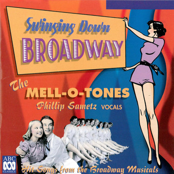 The Mell-O-Tones & Phillip Sametz - Swinging Down Broadway