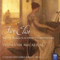 Stephanie McCallum - Für Elise: Bagatelles for Piano