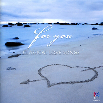 Various Artists - For You - Classical Love Songs