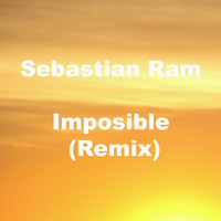 Sebastian Ram - Imposible (Remix)