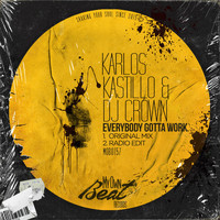 Karlos Kastillo, DJ Crown - Everybody Gotta Work