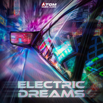 Atom Music Audio - Electric Dreams
