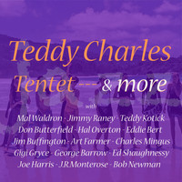 Teddy Charles - Tentet & More