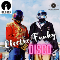 Dj Oops - Electro Funky Disco