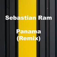 Sebastian Ram - Panama (Remix)