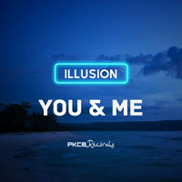 Illusion - You And Me