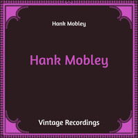 Hank Mobley - Hank Mobley (Hq Remastered)