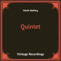Hank Mobley - Quintet (Hq Remastered [Explicit])