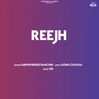Sukhwinder Panchhi - Reejh