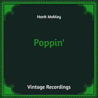 Hank Mobley - Poppin' (Hq Remastered)