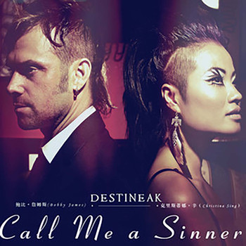 Destineak - Call Me a Sinner