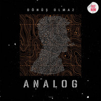 ANALOG - Dönüş Olmaz