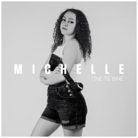Michelle - Tine-Te Bine