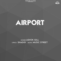 Ashok Gill - Airport