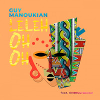 Guy Manoukian - Leleh Oh Oh