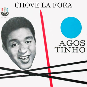 Agostinho Dos Santos - Chove Lá Fora