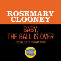 Rosemary Clooney - Baby, The Ball Is Over (Live On The Ed Sullivan Show, February 6, 1966)
