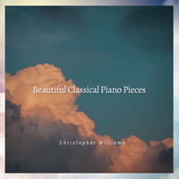 Christopher Williams - Beautiful Classical Piano Pieces