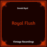 Donald Byrd - Royal Flush (Hq Remastered)