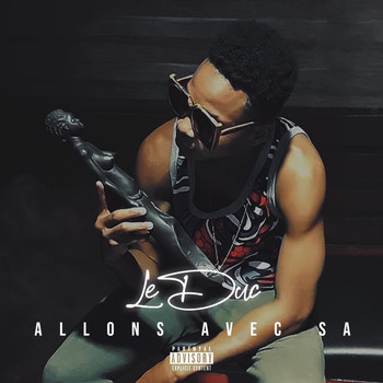 Le Duc - Allons avec sa (Explicit)