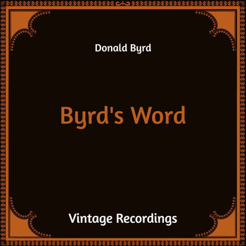 Donald Byrd - Byrd's Word (Hq Remastered)