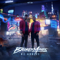 Broken Minds - We Arrive (Orginal Mix)