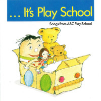 Play School - It's Play School