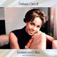 Diahann Carroll - Remastered Hits (All Tracks Remastered)