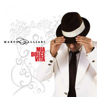 Marco Calliari - Mia dolce vita