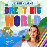 Justine Clarke - Great Big World