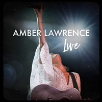 Amber Lawrence - Amber Lawrence Live