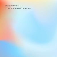 Deepnoum - 432hz Gama Waves