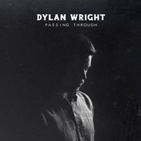 Dylan Wright - Passing Through
