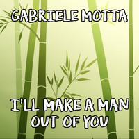 Gabriele Motta - I'll Make a Man out of You (From "Mulan")