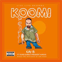 Kay B - Koomi (Explicit)