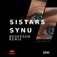 Sistars - Synu (Bedeesem Remix)