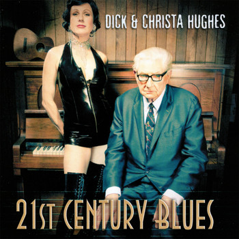 Christa Hughes & Dick Hughes - 21st Century Blues