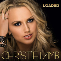 Christie Lamb - Loaded