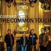 custard - The Common Touch