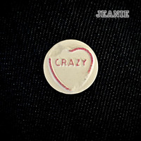 Jeanie - Crazy