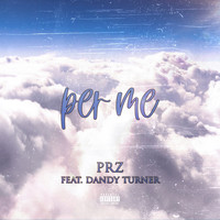 Prz - Per me (Explicit)
