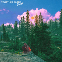 Together Alone - Forest