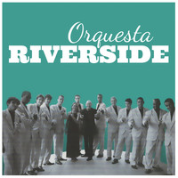 Orquesta Riverside - Orquesta Riverside