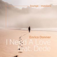 Enrico Donner - I Need A Love feat. Dede