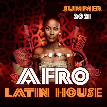 Various Artists - Afro Latin House (Summer 2021)