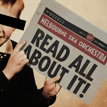 Melbourne Ska Orchestra - Read All About It!