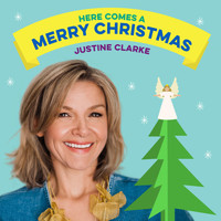 Justine Clarke - Here Comes a Merry Christmas
